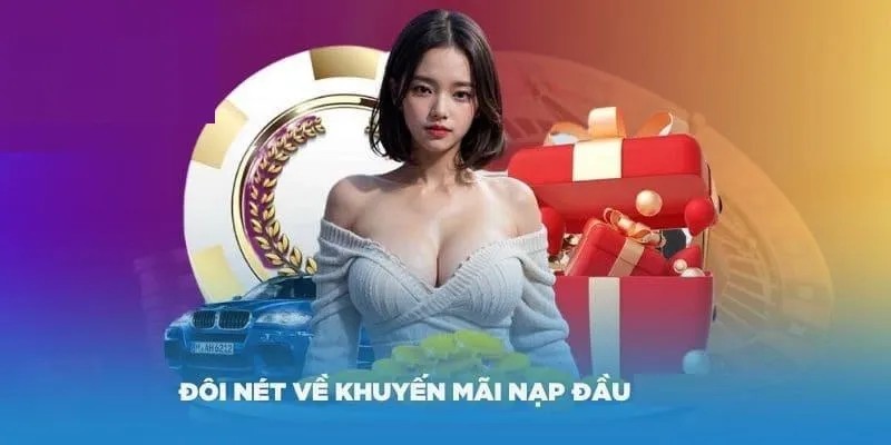 Những lợi ích của chương trình thưởng 100% cho nạp đầu