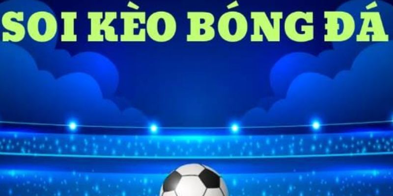 Chuyên mục soi kèo Zbet được nhiều hội viên yêu thích 