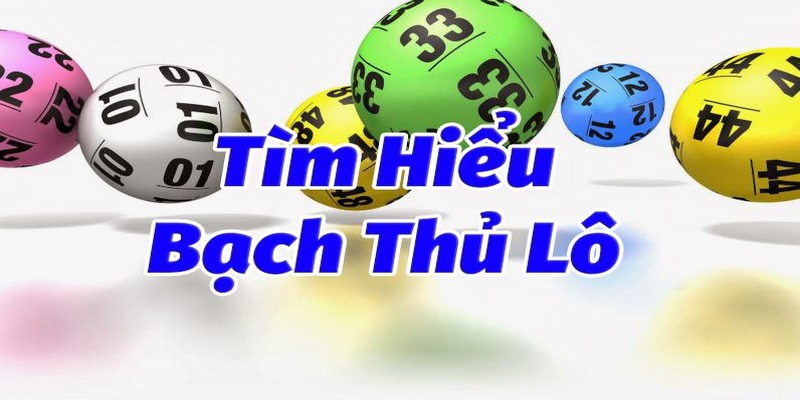 Bạch thủ đề có tỷ lệ thưởng cao cho người chơi hưởng lợi