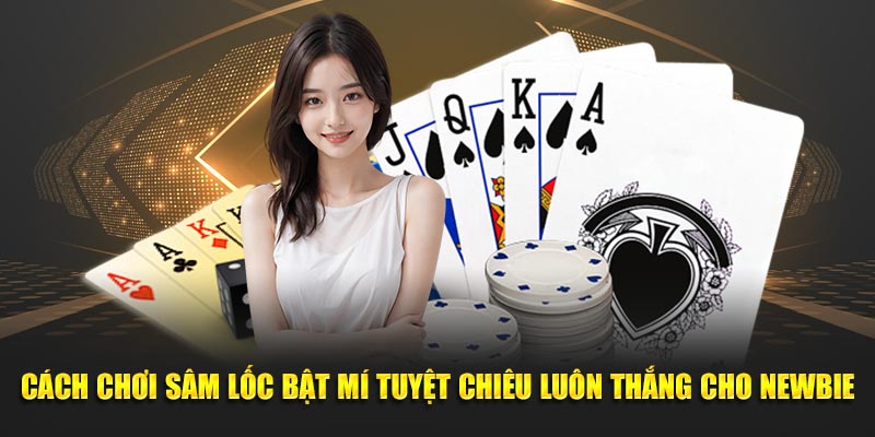 Tìm hiểu thuật ngữ quan trọng khi đánh sâm lốc