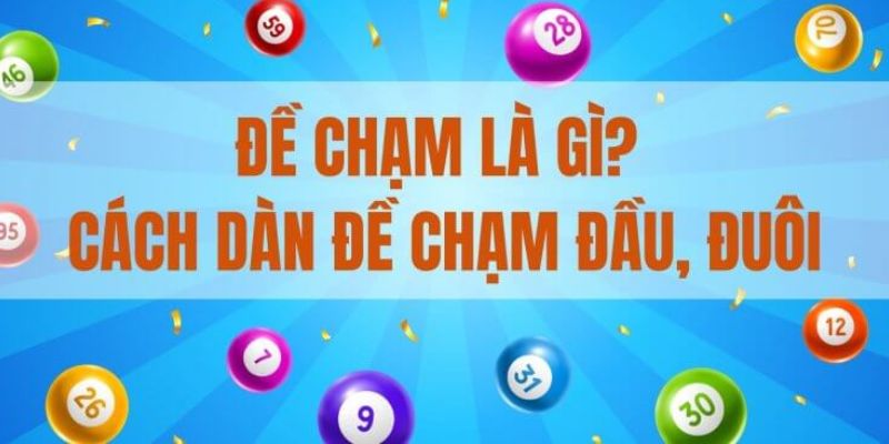Đề chạm là hình thức chơi thú vị tại Zbet