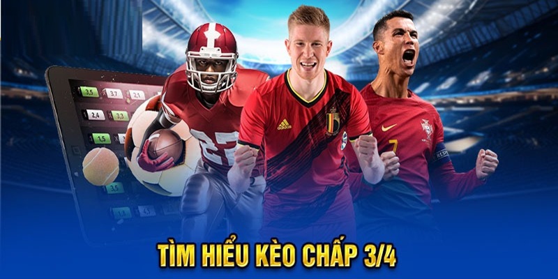 Nắm rõ thông tin đội bóng khi chốt kèo chấp 3/4
