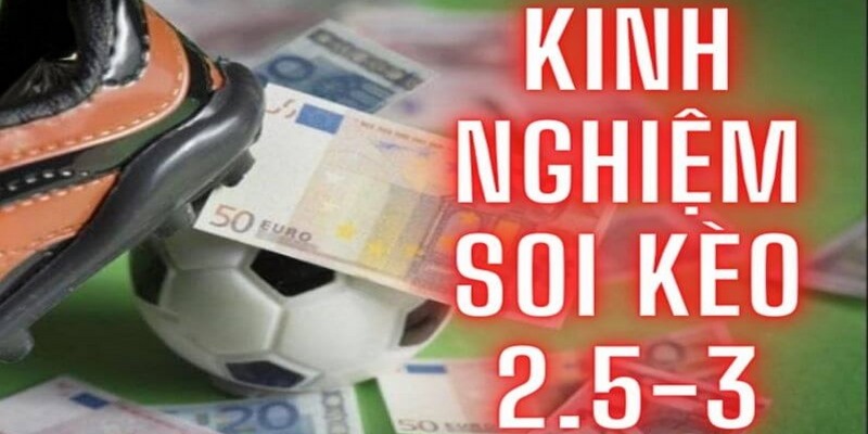 Chọn thời điểm chốt kèo 2.5/3